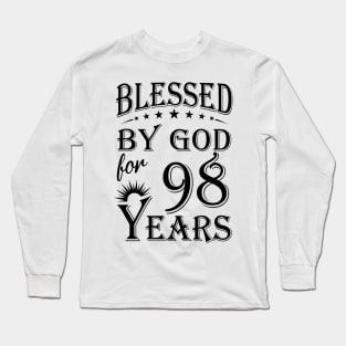 Blessed By God For 98 Years Long Sleeve T-Shirt